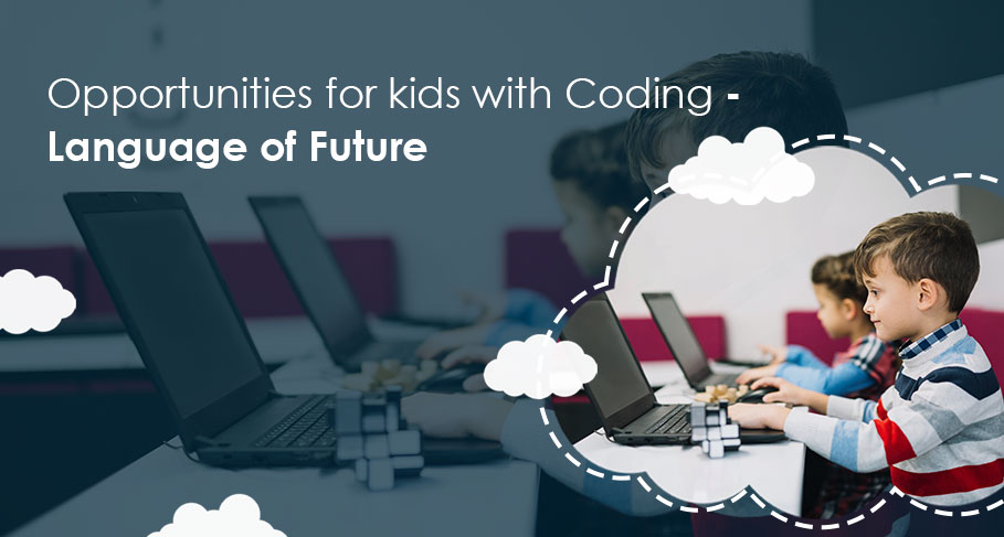 Opportunities for Kids With Coding – Language of Future